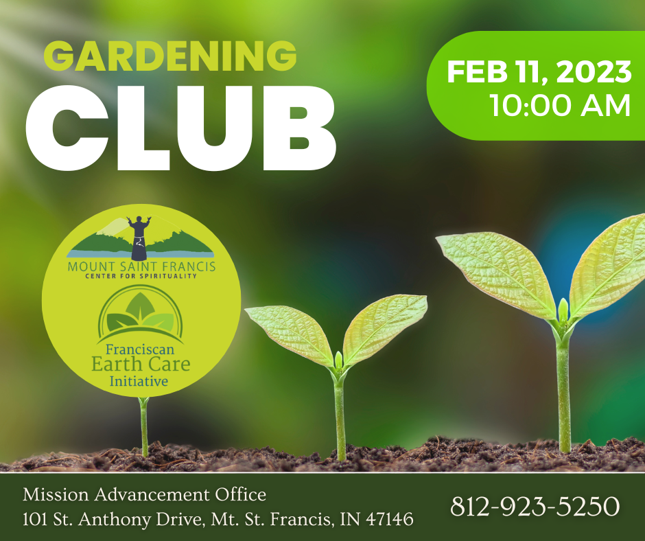 Gardening Club Meeting Mt. St. Francis Center for Spirituality Mt